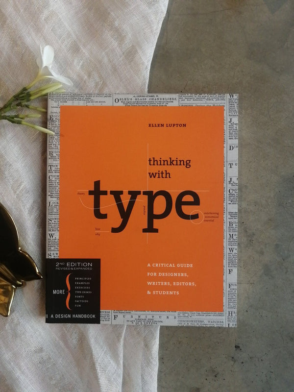 Papress   I   Book : Thinking with Type - a Critical Guide for Designers Writers Editors & Students by Ellen Lupton - Shop Cult Modern